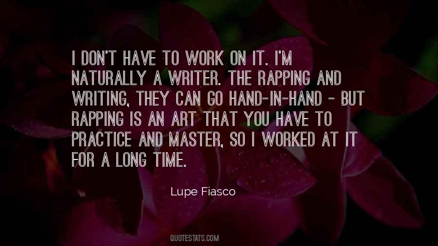 Quotes About Lupe Fiasco #1479293