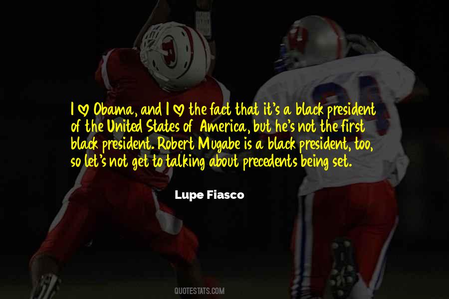 Quotes About Lupe Fiasco #736894