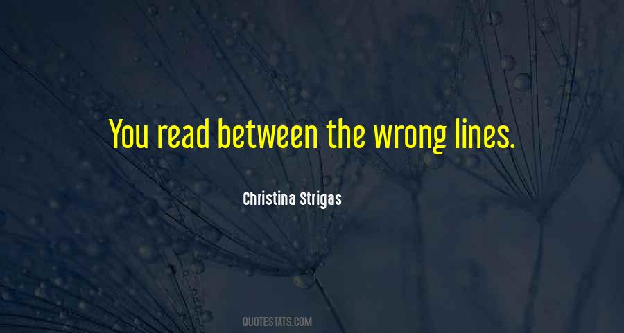 Read Between The Lines Quotes #1038651