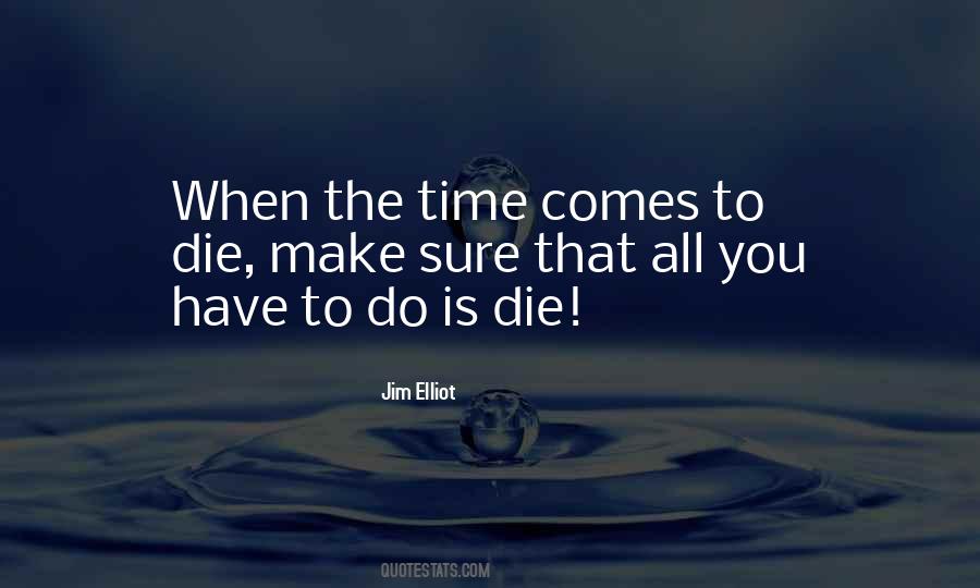 Quotes About Jim Elliot #1067026