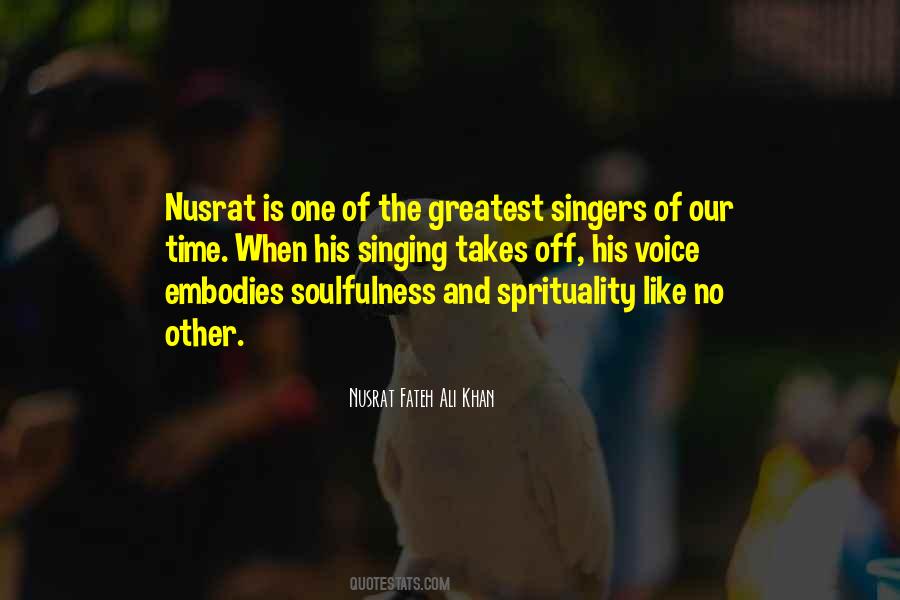 Quotes About Nusrat Fateh Ali Khan #1273946