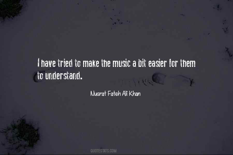 Quotes About Nusrat Fateh Ali Khan #50995