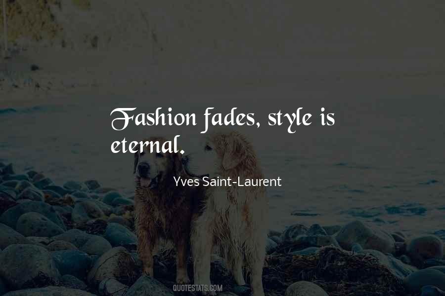 Quotes About Yves Saint Laurent #1387774