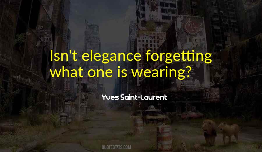 Quotes About Yves Saint Laurent #1666163