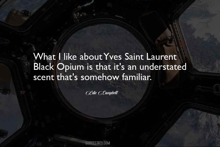 Quotes About Yves Saint Laurent #1822830