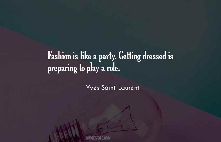 Quotes About Yves Saint Laurent #1867196