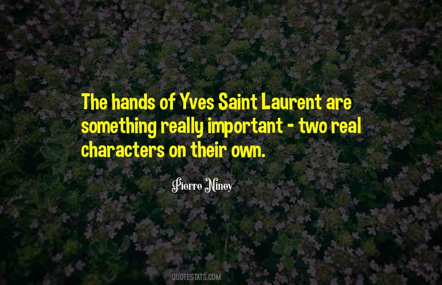 Quotes About Yves Saint Laurent #624383