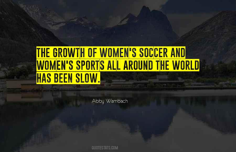 Quotes About Abby Wambach #797394