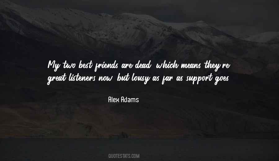 Quotes About Support From Friends #94309