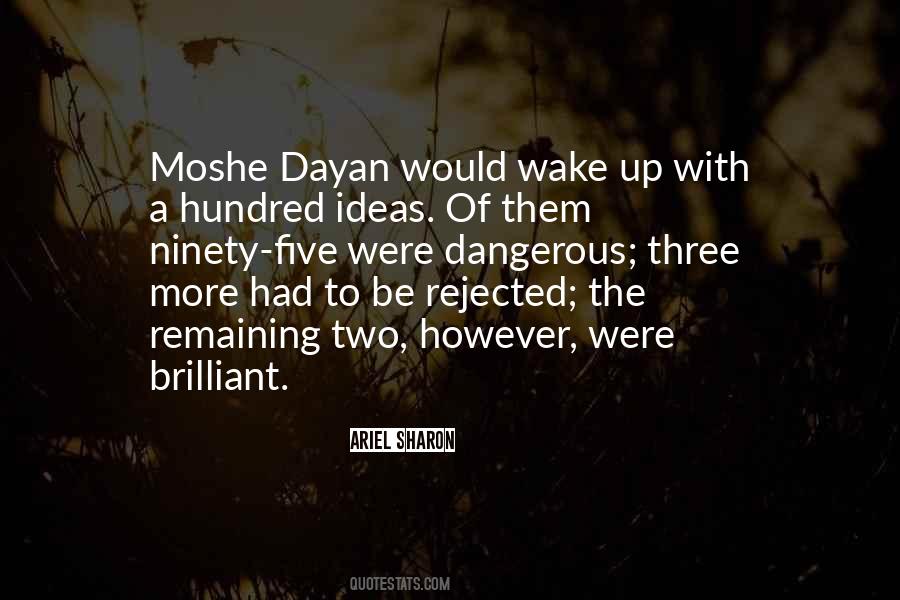 Quotes About Moshe Dayan #30954