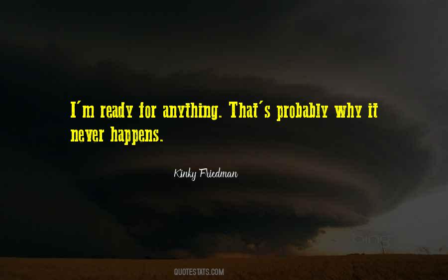 Ready For Anything Quotes #1790856