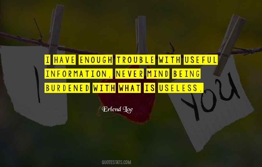 Quotes About Being Burdened #62751