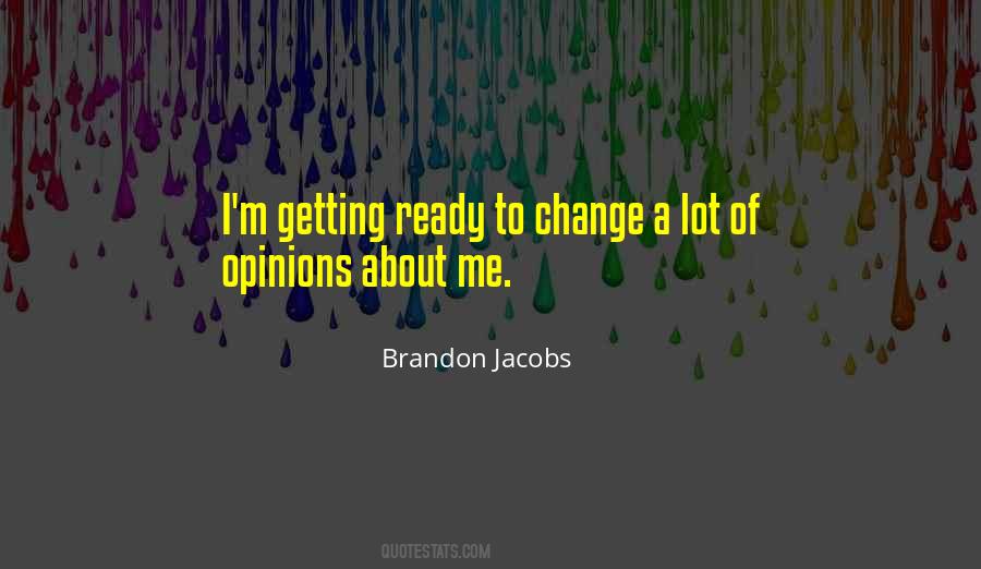 Ready To Change Quotes #1839818