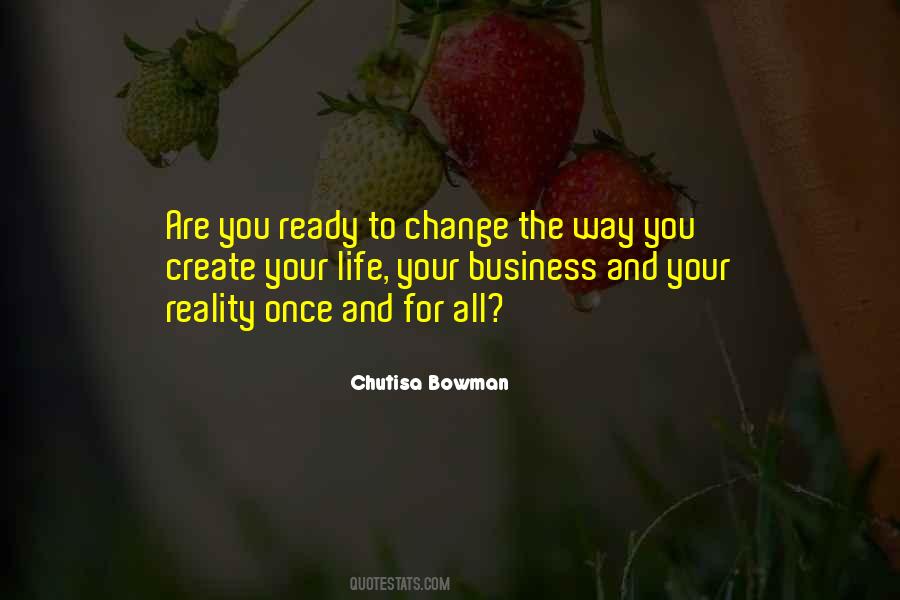 Ready To Change Quotes #631868