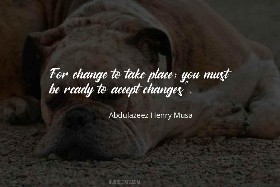 Ready To Change Quotes #750023