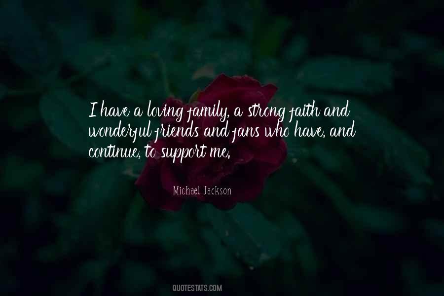 Quotes About Support From Family And Friends #1141438