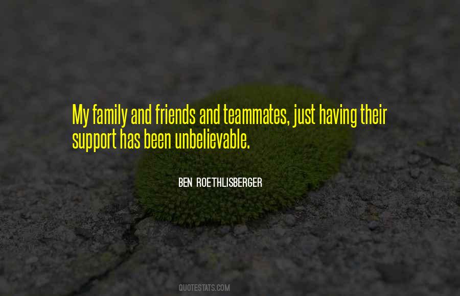 Quotes About Support From Family And Friends #734531