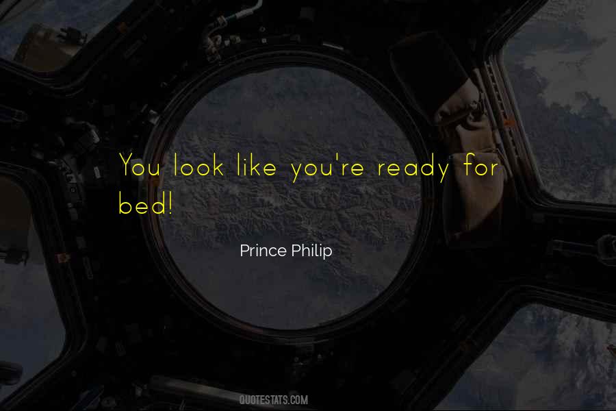 Ready To Go To Bed Quotes #1318084