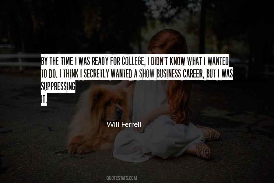 Ready To Go To College Quotes #1458150