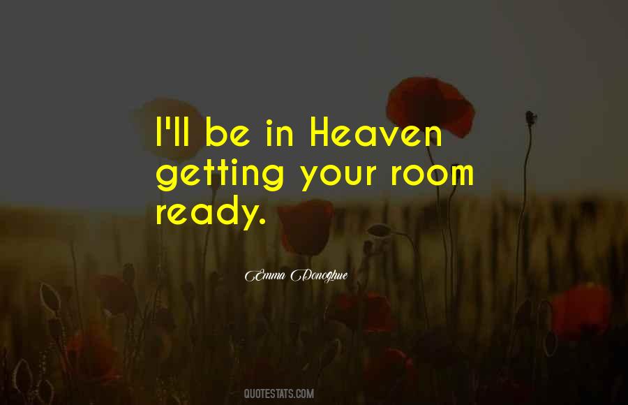 Ready To Go To Heaven Quotes #904736