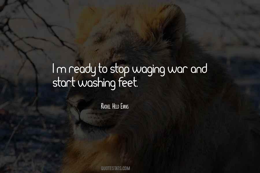 Ready To Go To War Quotes #479429