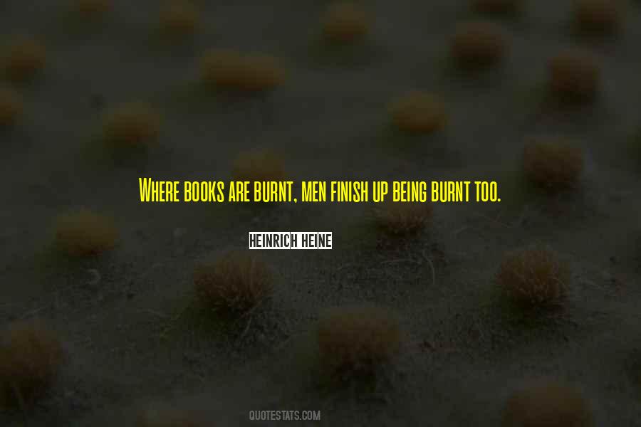 Quotes About Being Burnt #1096721