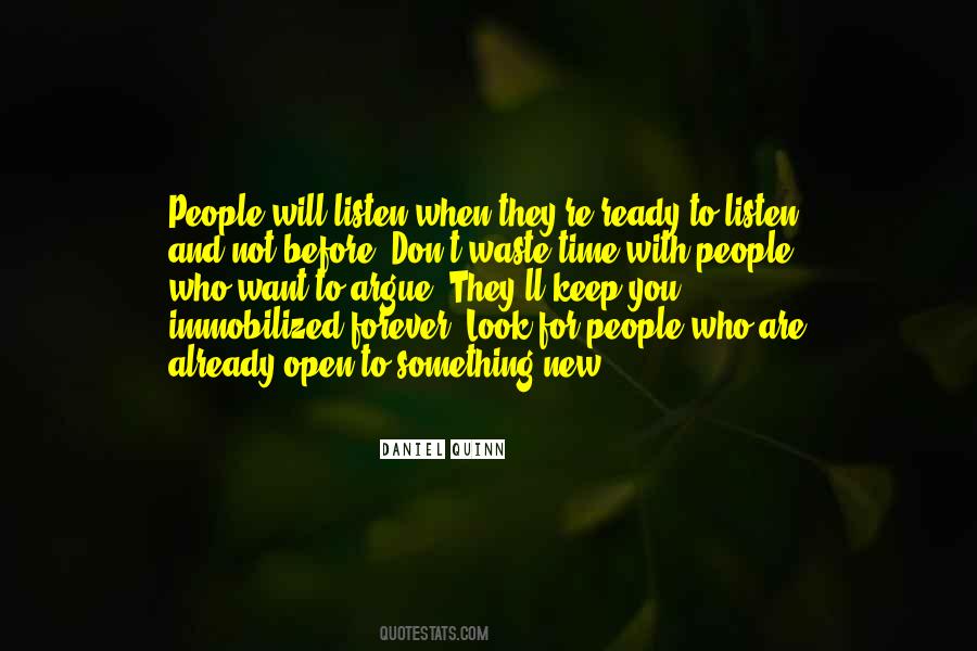 Ready To Listen Quotes #1069966