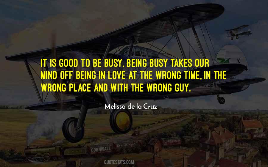 Quotes About Being Busy #166832