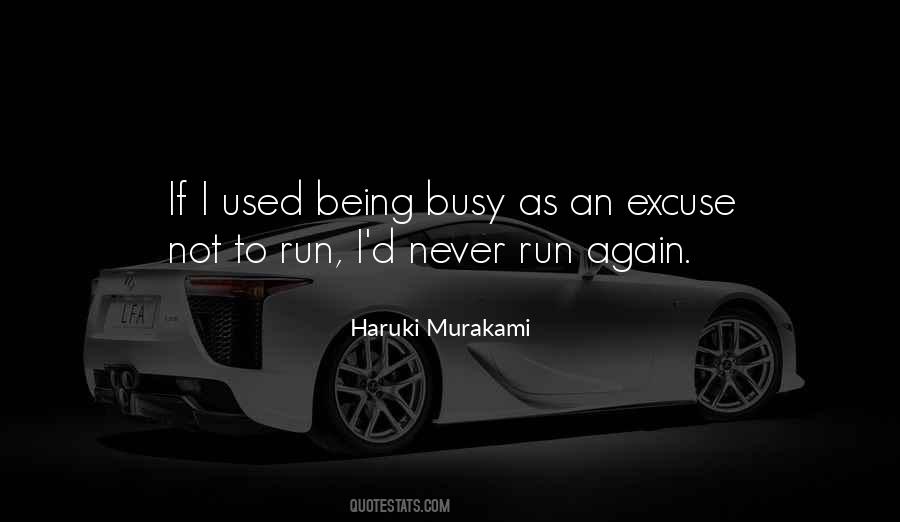 Quotes About Being Busy #264245