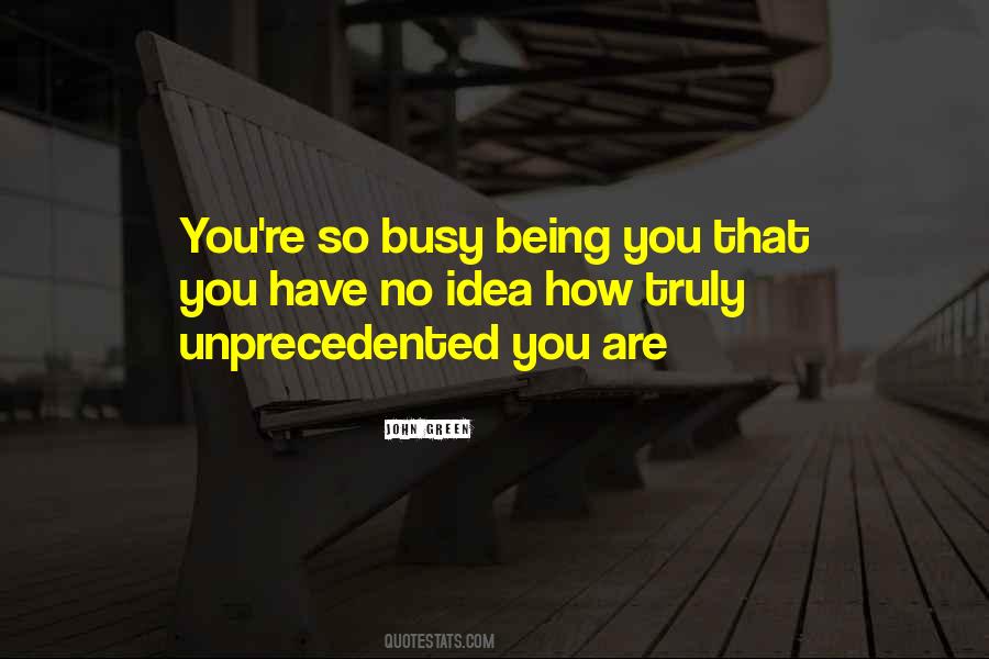 Quotes About Being Busy #317186