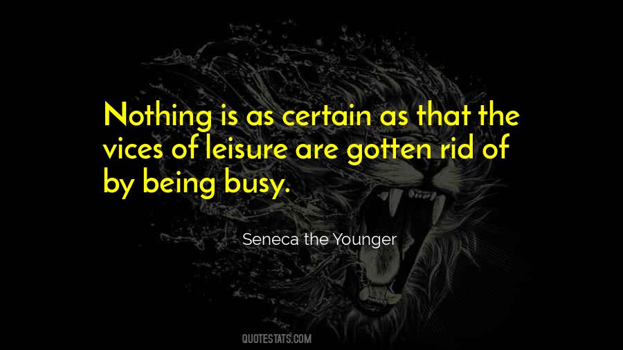 Quotes About Being Busy #375684