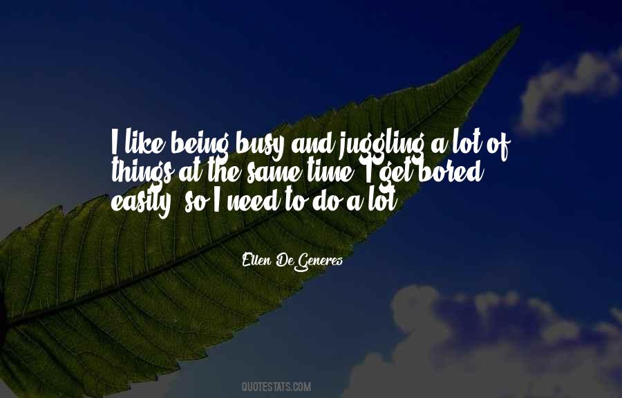 Quotes About Being Busy #548265