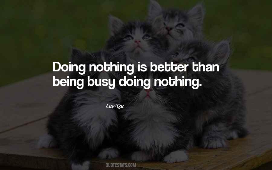 Quotes About Being Busy #565993