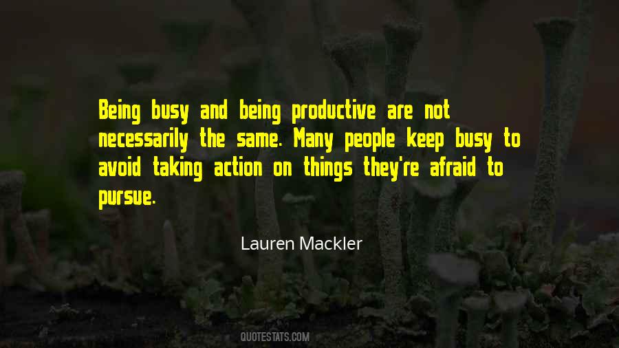 Quotes About Being Busy #926324