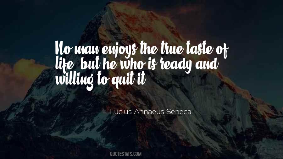 Ready To Quit Quotes #1618432