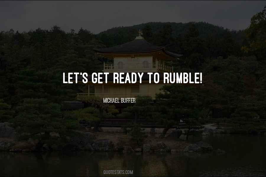 Ready To Rumble Quotes #238637