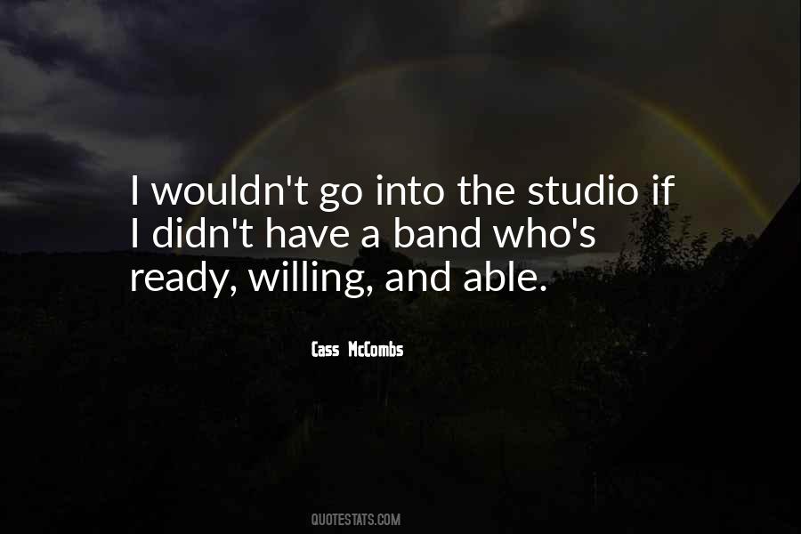 Ready Willing And Able Quotes #923366
