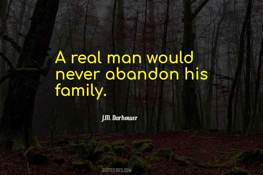 Real Family Man Quotes #1507865