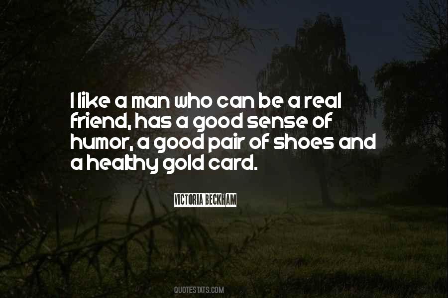 Real Good Man Quotes #965768