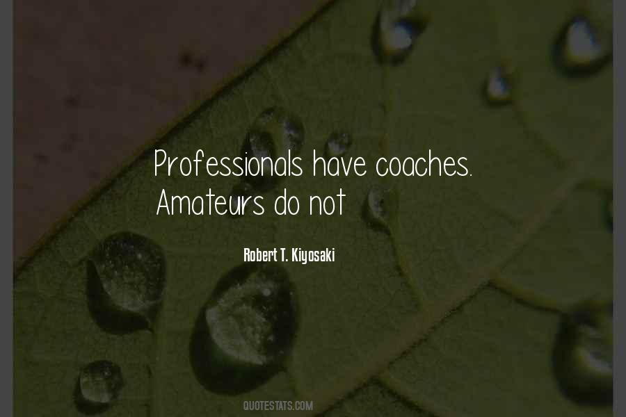 Quotes About Amateurs #738078