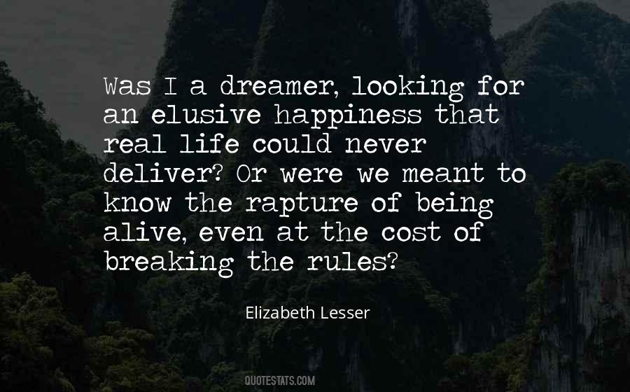 Real Life Happiness Quotes #1804194