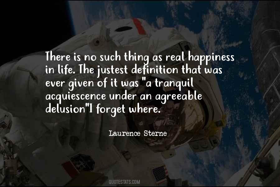 Real Life Happiness Quotes #458926