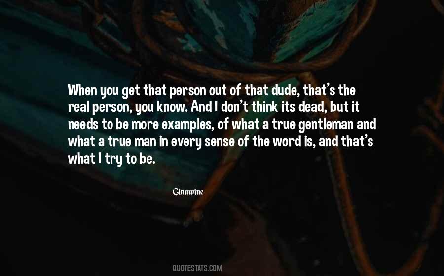 Real Man's Quotes #536475