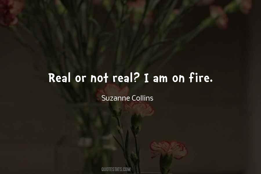 Real Or Not Real Quotes #1001568