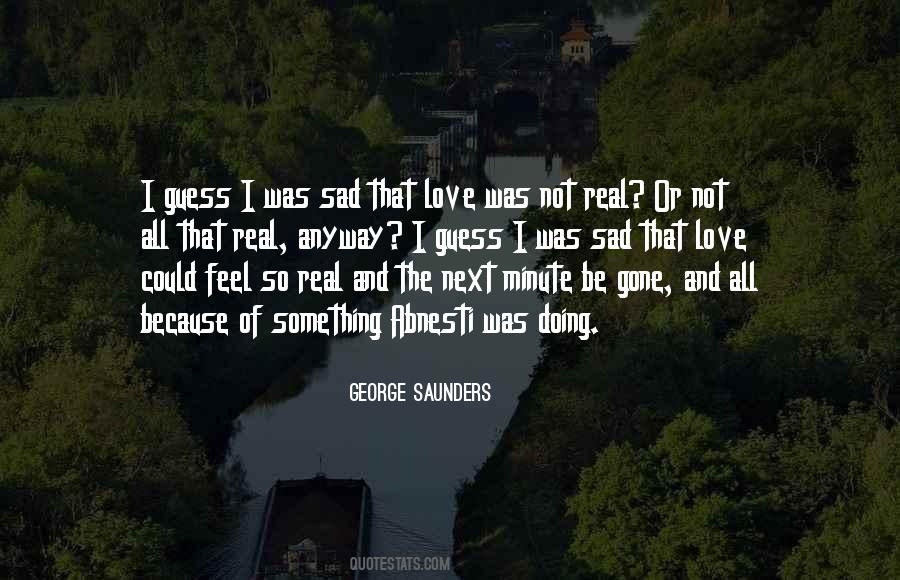 Real Sad Love Quotes #1712052