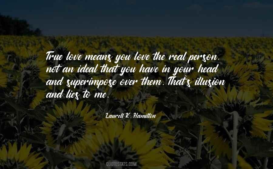 Real True Love Quotes #1430370