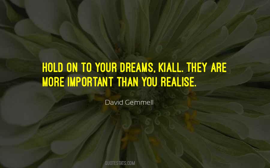 Realise Your Dreams Quotes #1132665