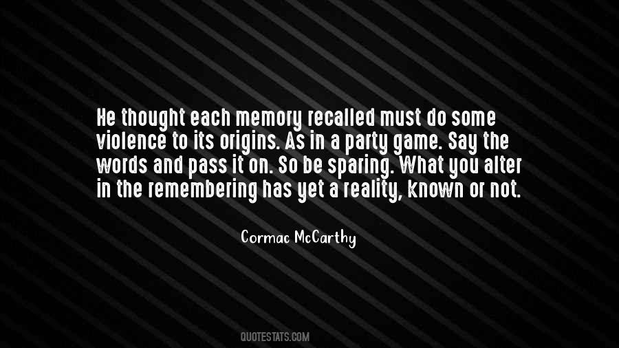 Reality And Memory Quotes #1682136