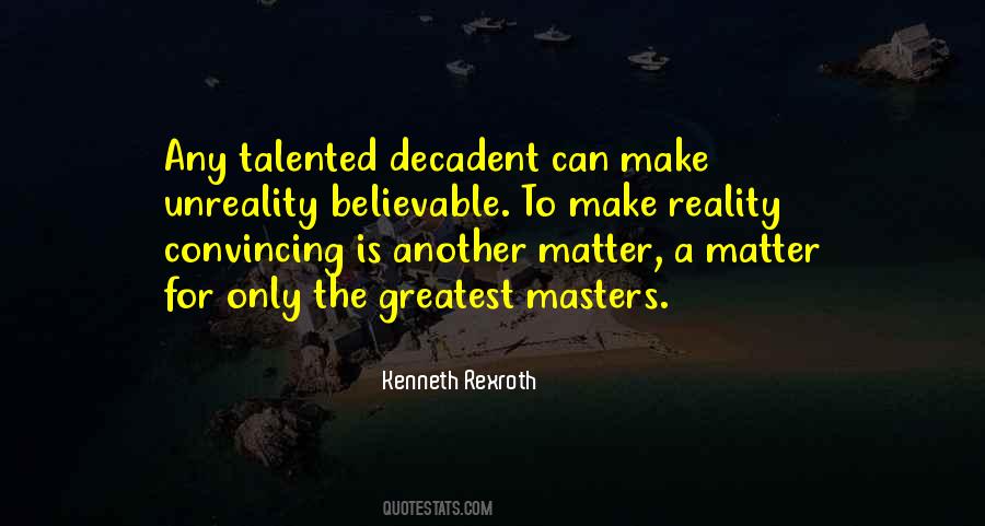 Reality And Unreality Quotes #1280124