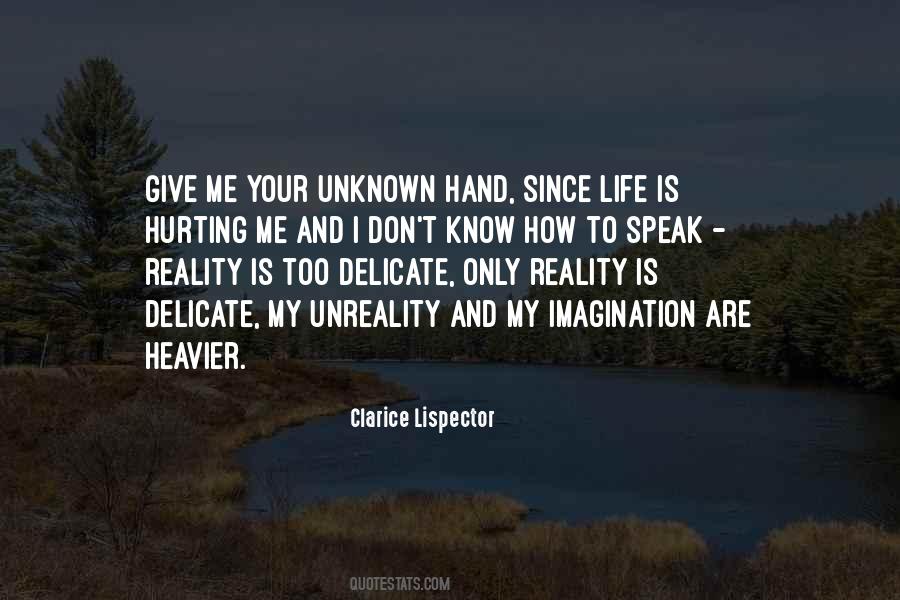 Reality And Unreality Quotes #1828941